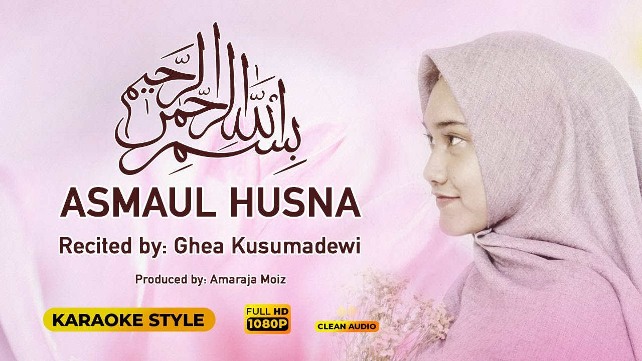 Asmaul Husna (with Complete Indonesian & Eng Translation) | The 99 Names of Allah | Suara Merdu