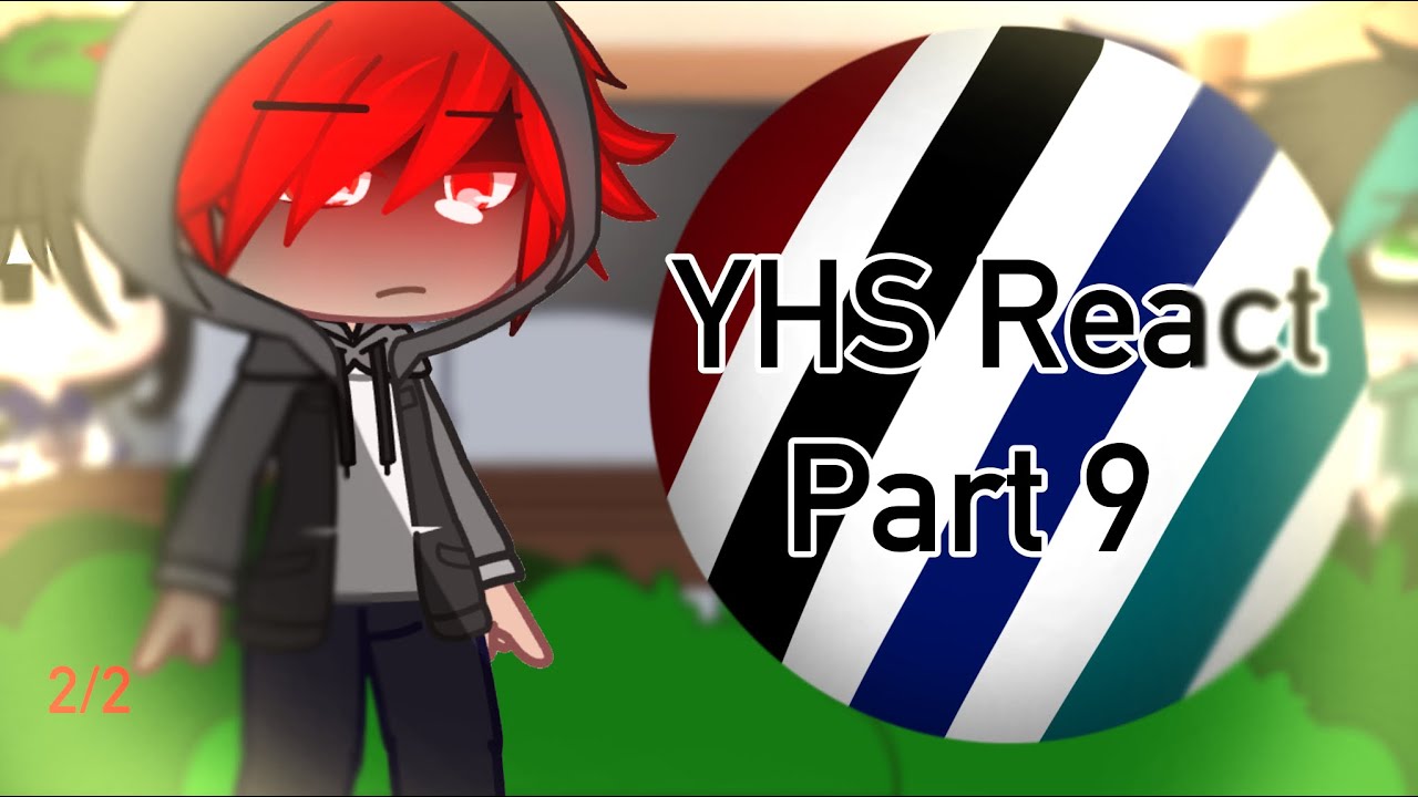 || ~ YHS React To Thicc Legends|| Part 9 || ItsFunneh Gacha Club ~ (2/2) ||