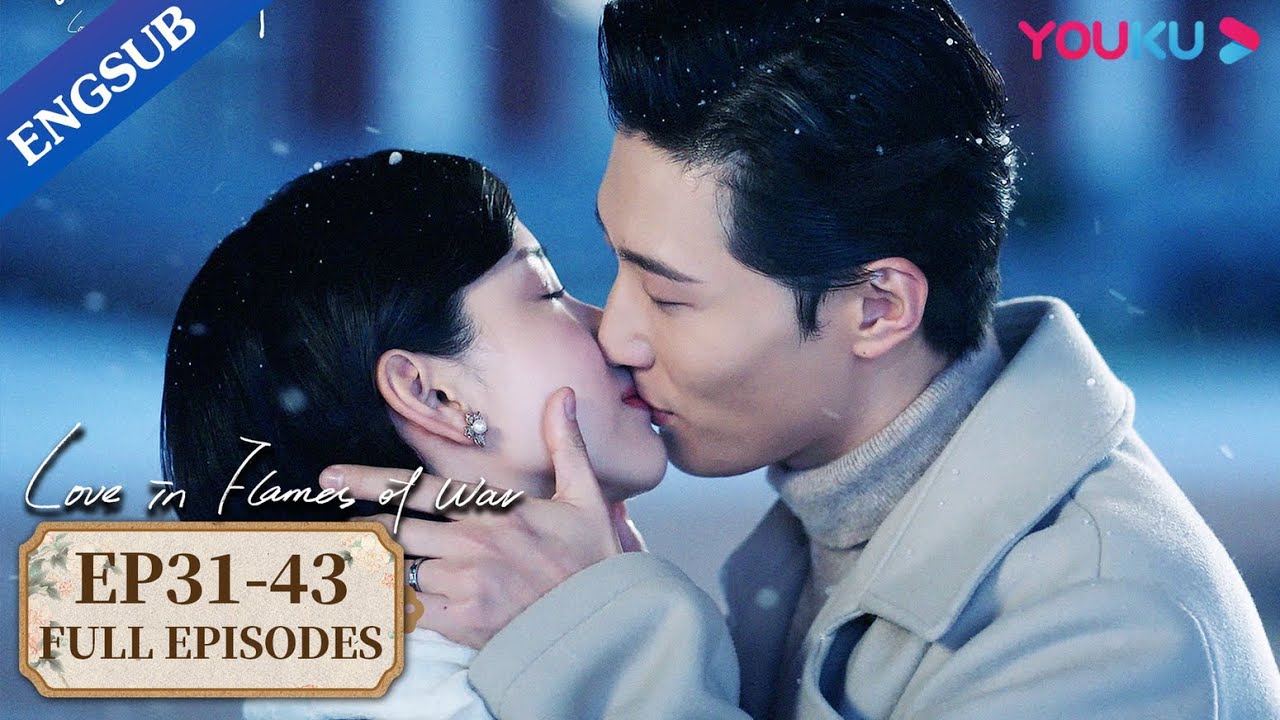[Love in Flames of War] EP31-43 | Forced to Marry Bossy General | Shawn Dou / Chen Duling | YOUKU