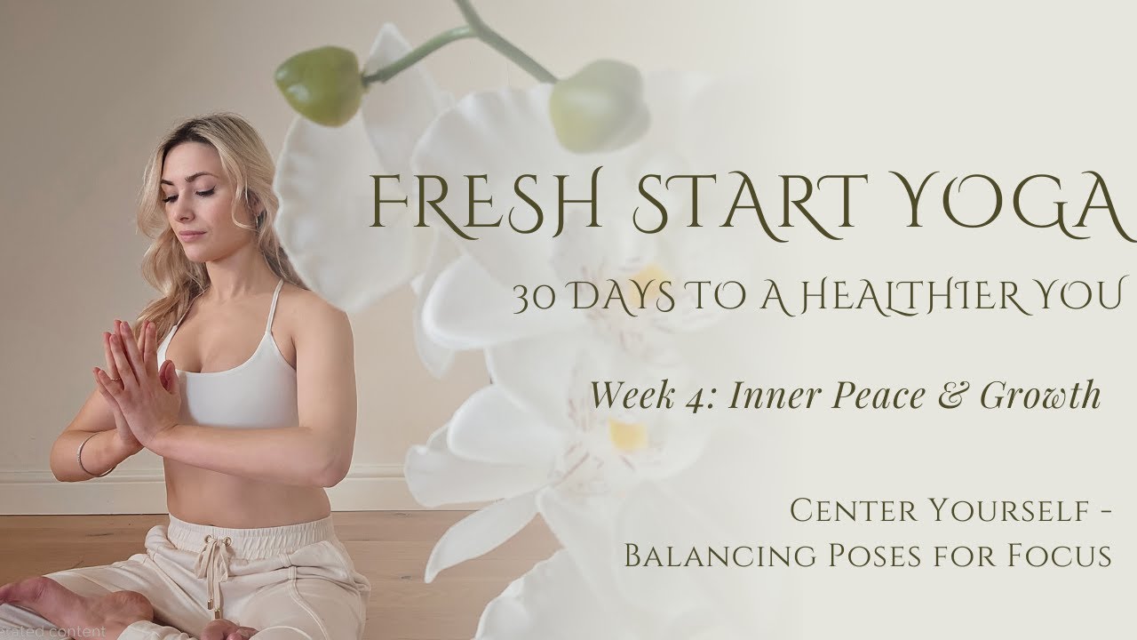 Day 25: Center Yourself - Balancing Poses for Focus