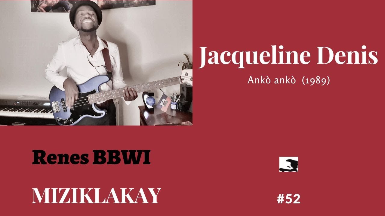 MIZIKLAKAY: #52  Anko anko _ Jacqueline Denis