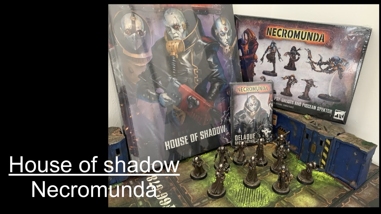 Necromunda delaque house of shadow book ramble, nacht ghoul psy-gheists and piscean spektor unboxing