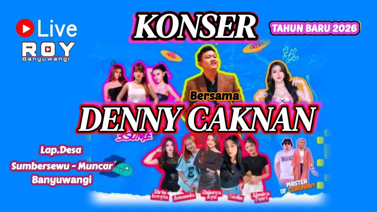 Live KONSER DENNY CAKNAN DESA SUMBERSEWU MUNCAR BANYUWANGI