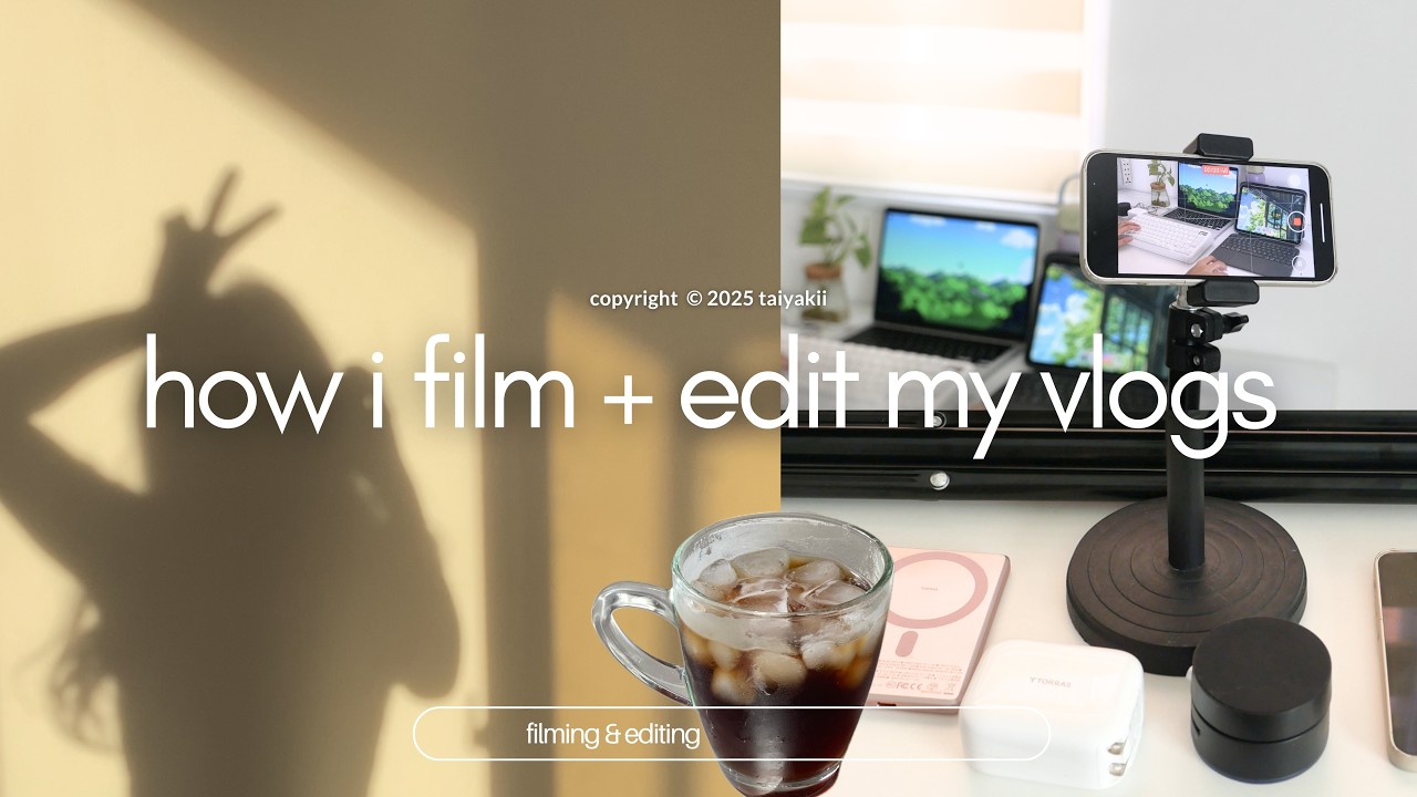 how i film and edit my vlogs 📷 🌱| my filming setup 🎞️, products + tools I use 🫧, editing app💻