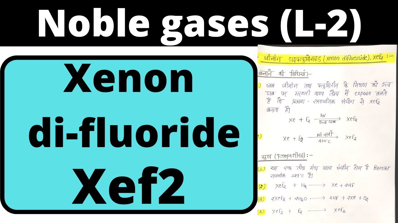 L-2,Noble gases bsc 1st year inorganic chemistry, xenon difluoride structure, knowledge adda