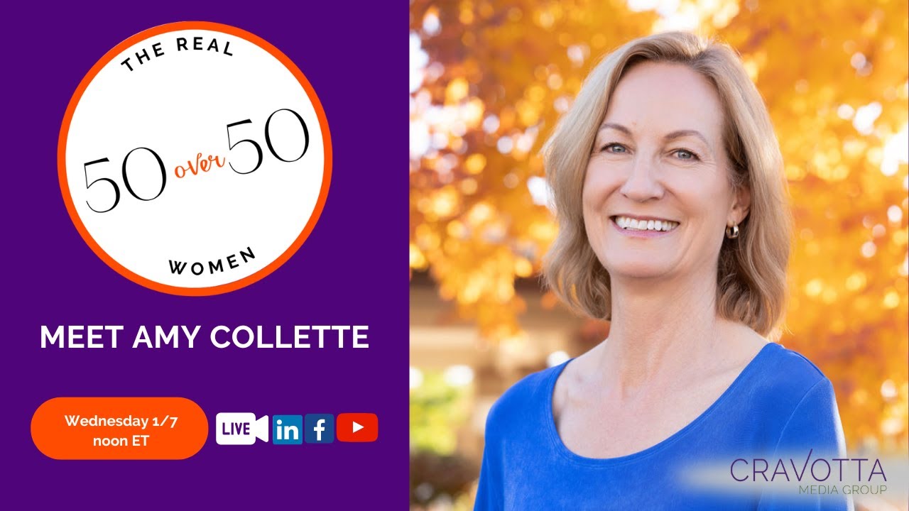 The Real 50 over 50 - Meet Amy Collette