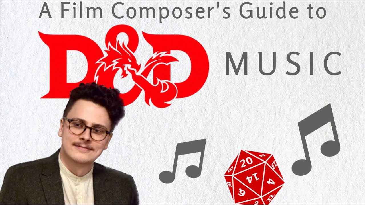 A Film Composer's Guide to D&D music | Tips & Playlists for DMs