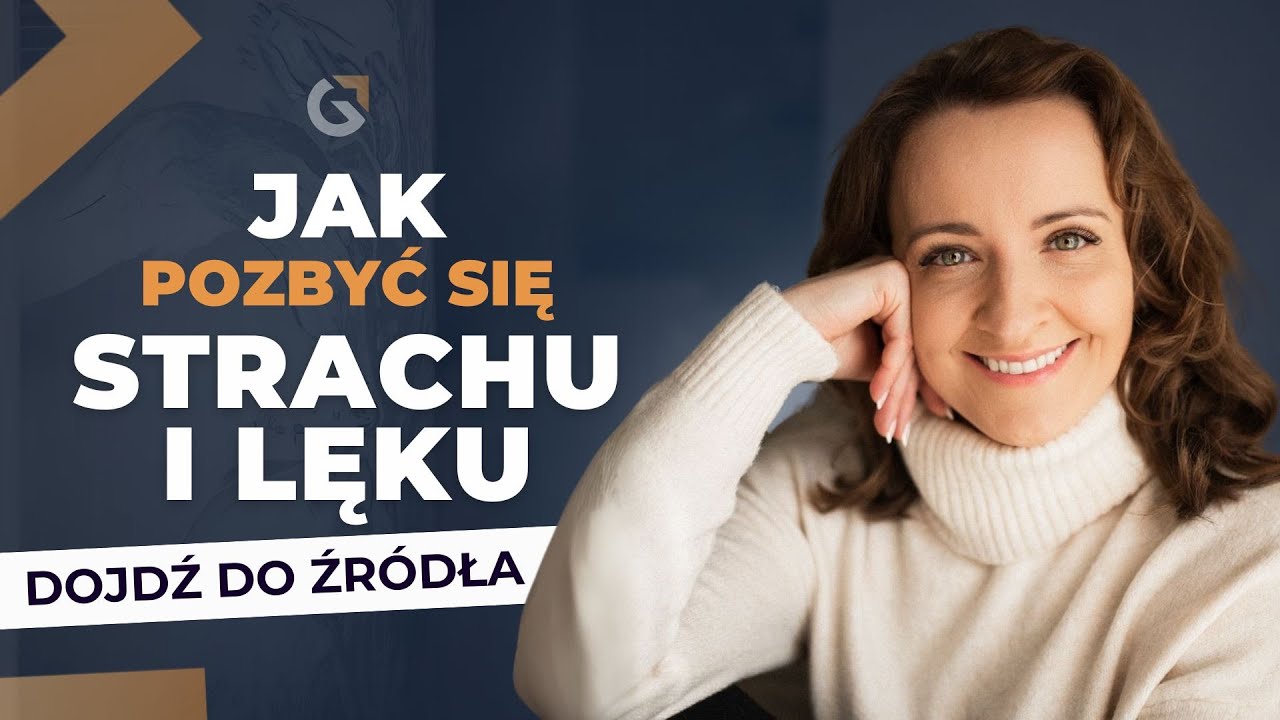 Jak pozbyć się strachu i lęku?