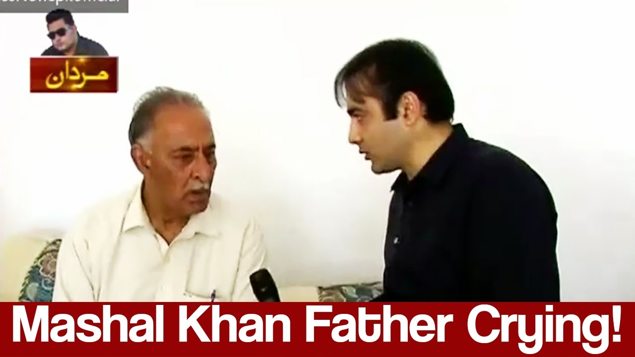 Mashal Khan Family Crying