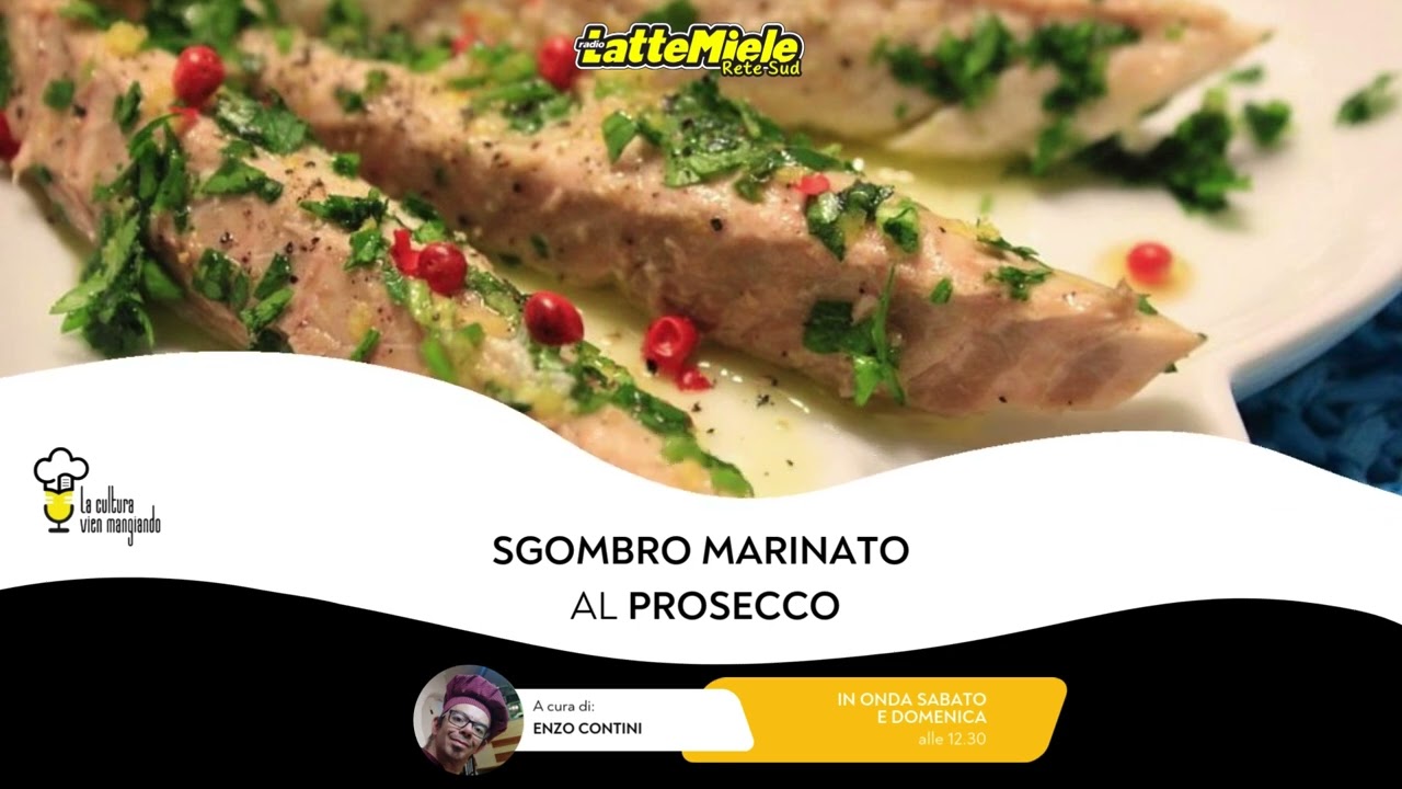 🍴 La cultura vien mangiando | Sgombro marinato al Prosecco