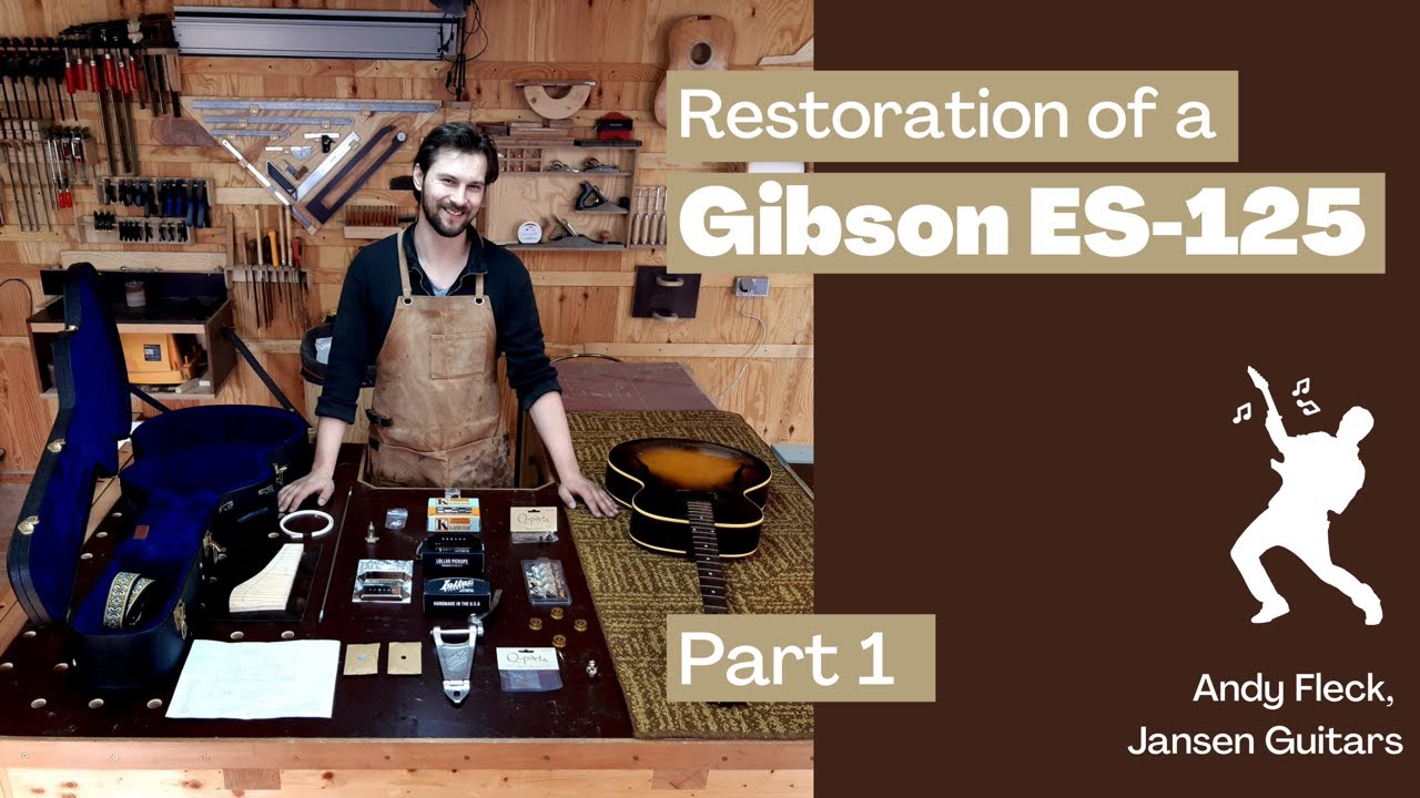 Restoration Of A Gibson ES 125 – Part 1 | Andy Fleck