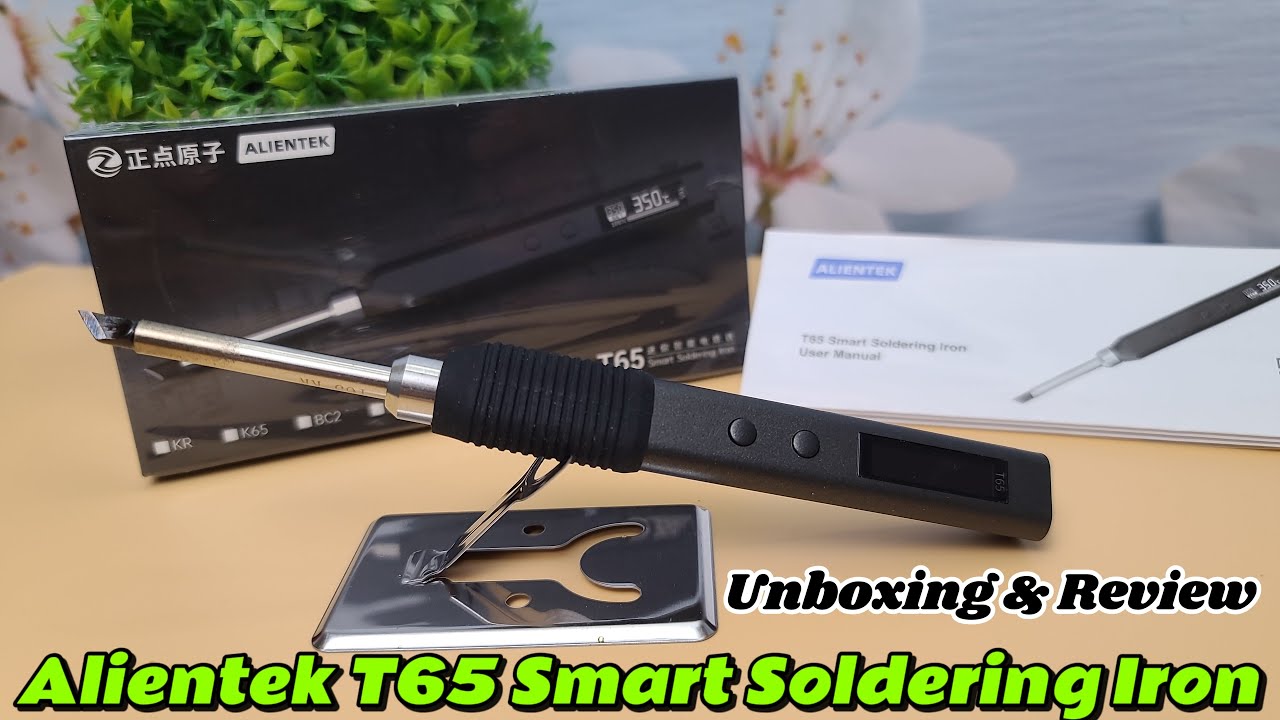 Alientek T65 Smart Soldering Iron Unboxing and Review | 65 Watts Adjustable Temperature