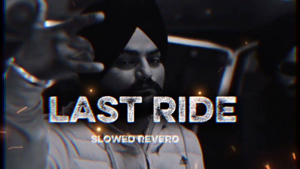 Sidhu Mose wala The last ride song #sidhumoosewala #song 