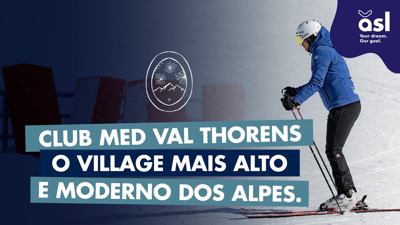 Club Med Val Thorens com ASL Turismo Esportivo