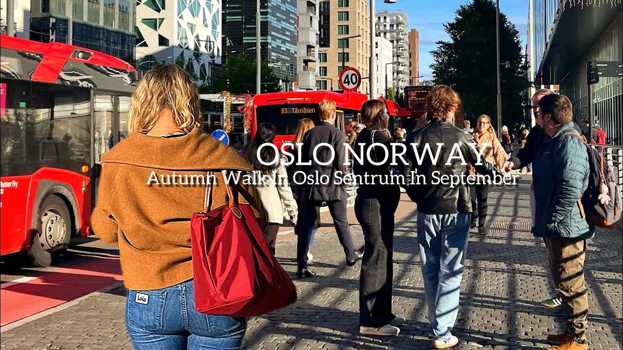OSLO NORWAY, Autumn Walk In Oslo Sentrum In September🇳🇴 Virtual Walking Tour! 4K/60ftp
