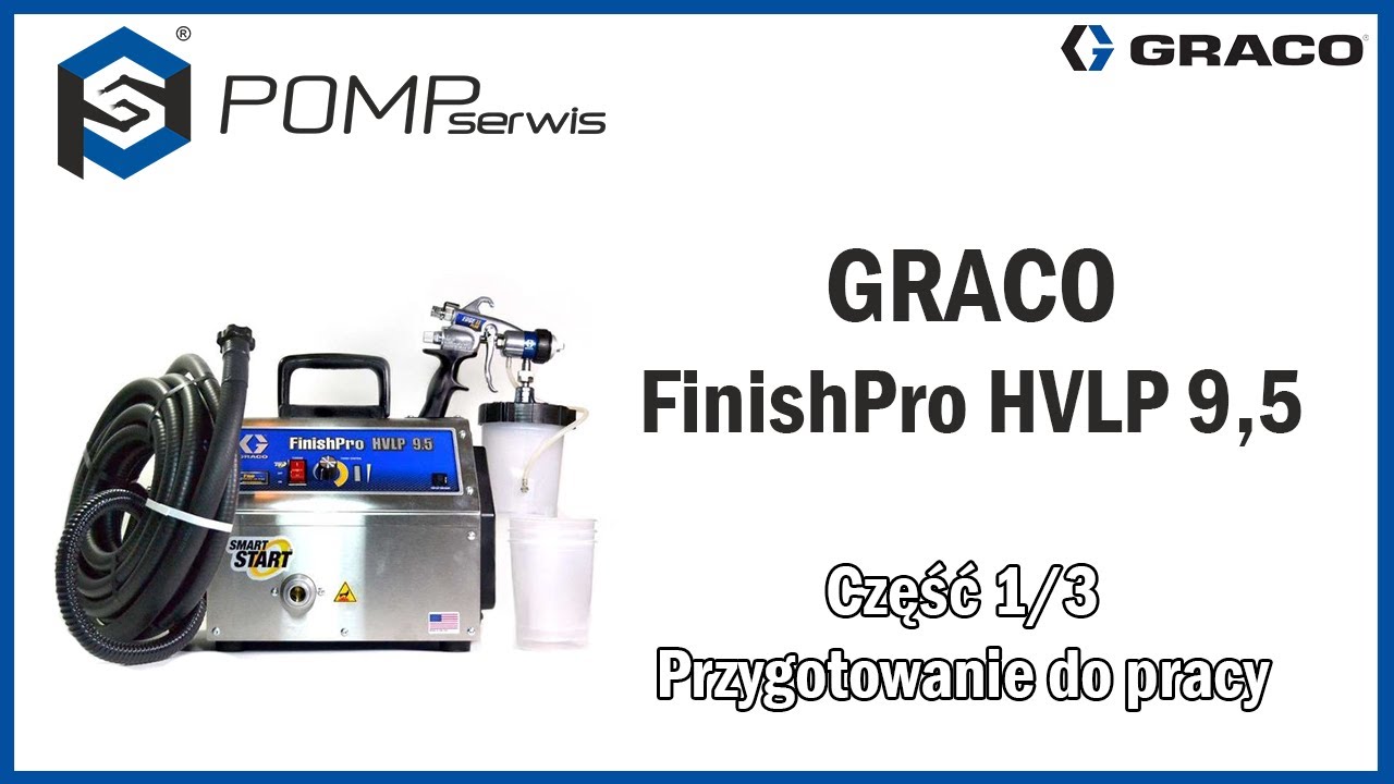 Graco FinishPro HVLP 9,5 - część 1/3 - Przygotowanie do pracy
