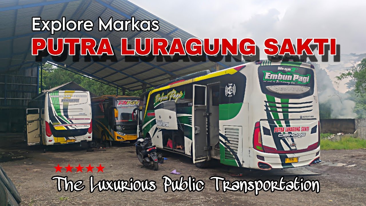 EXPLORE MARKAS PUTRA LURAGUNG SAKTI ‼️ SEKALIAN HUNTING BUS YANG LAIN 