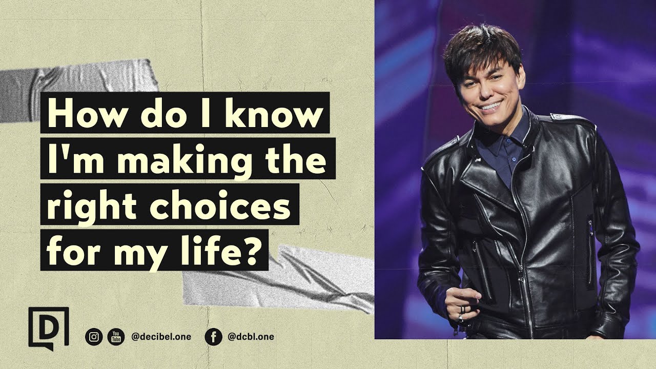 How do I know I'm making the right choices for my life? | Joseph Prince
