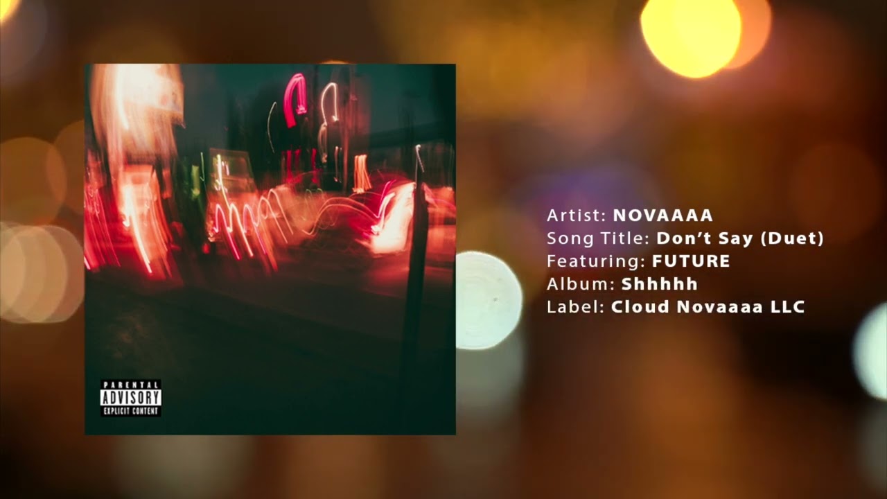 Novaaaa - Don't Say Feat. Future