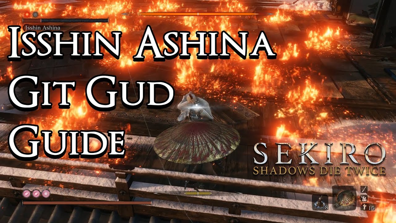 Sekiro: Shadows Die Twice — Руководство по Git Gud: Иссин Асина