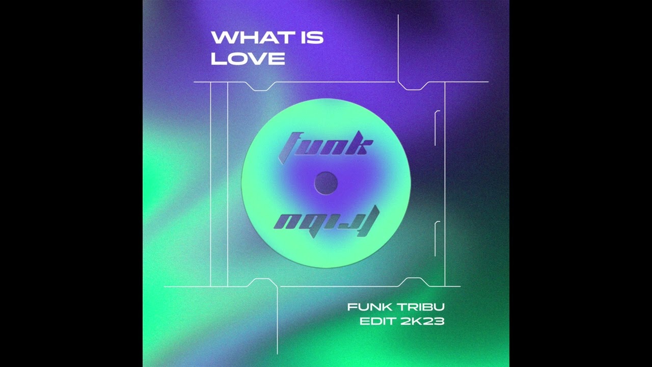 Haddaway - What Is Love (Funk Tribu Edit 2K23)