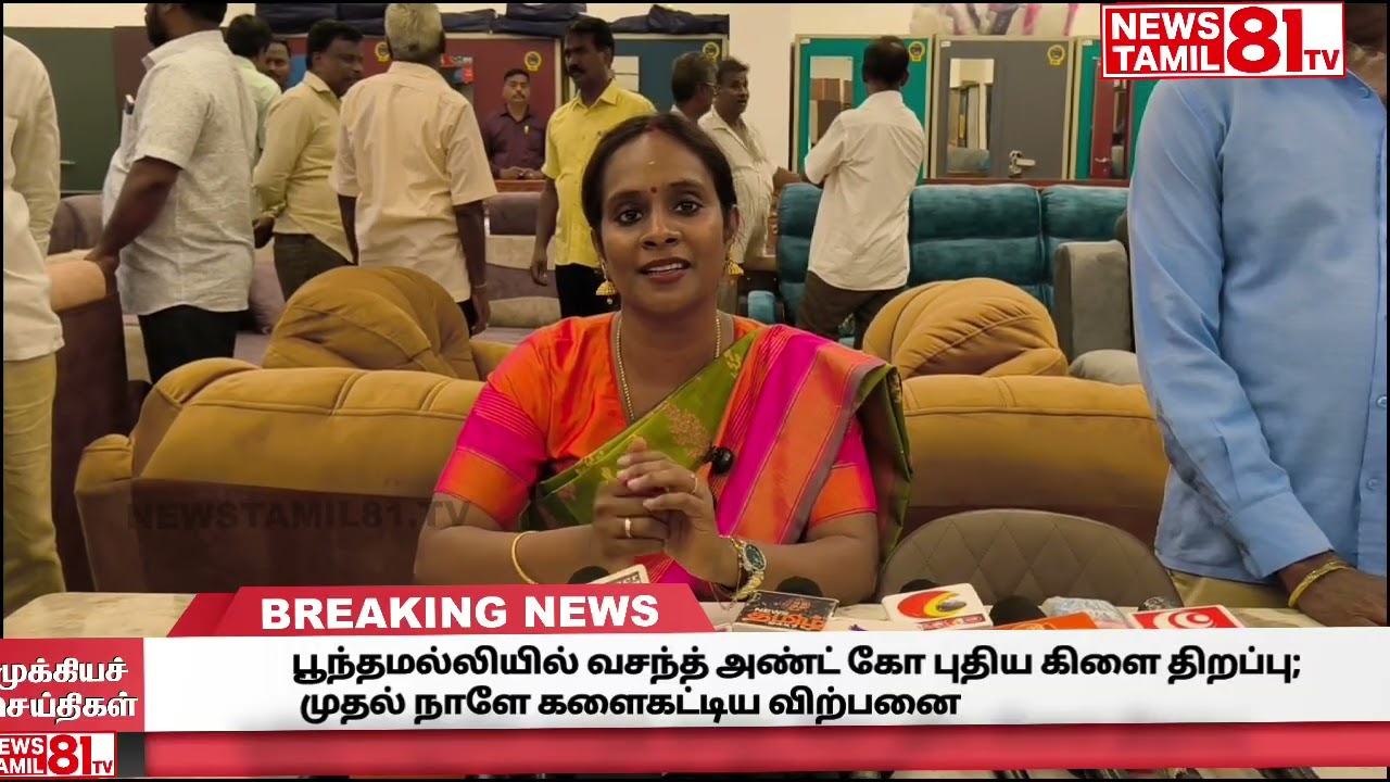 Vasanth & Co. Opens New Branch in Poonamallee; Sales Surge on Day One