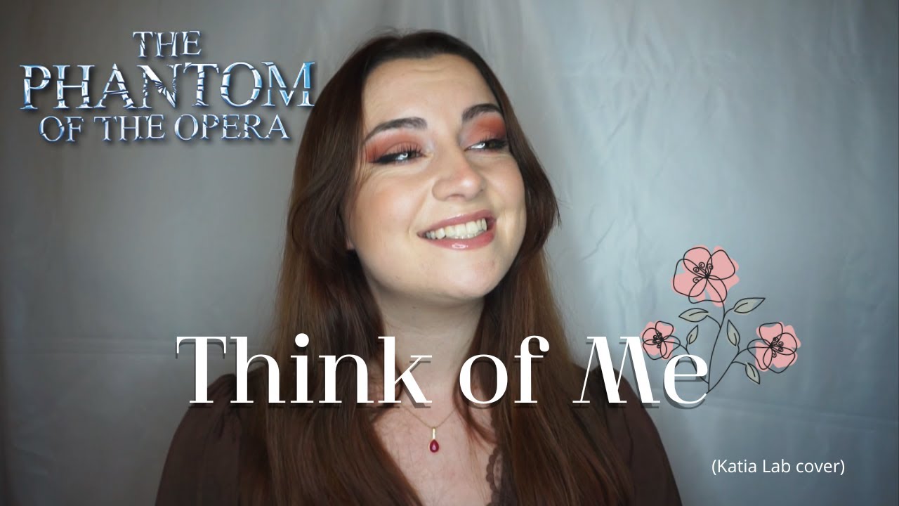 Think of Me - The Phantom Of The Opera (cover by Katia Lab)