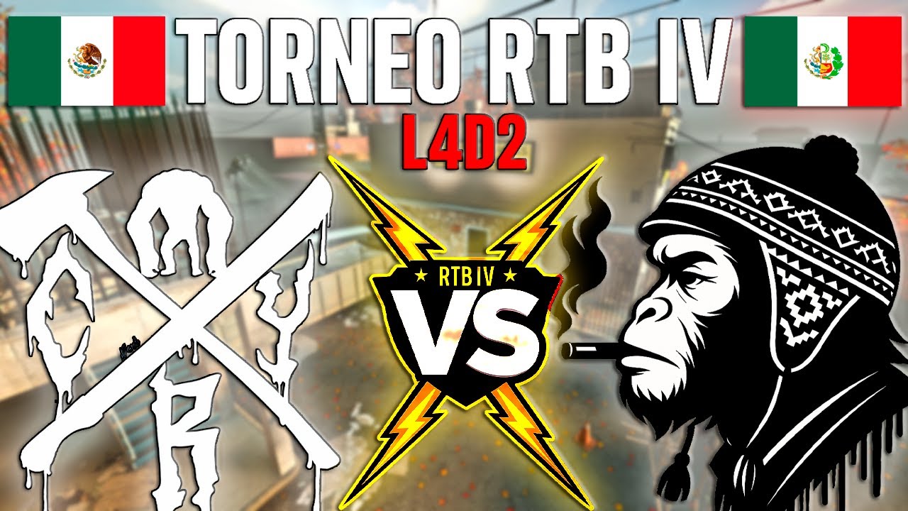 TORNEO RTB IV LEFT 4 DEAD 2 | Hermanos Mono VS Cry | Per&uacute;/Mx VS M&eacute;xico | INVICTOS |