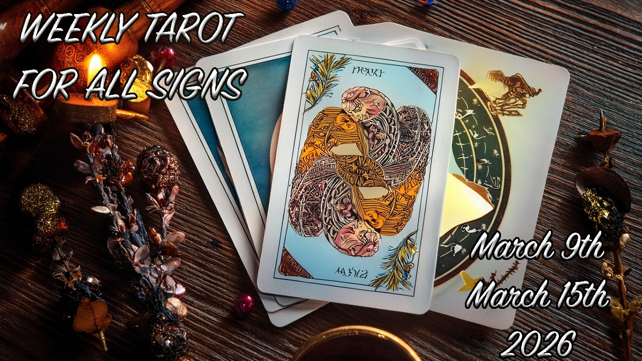 Weekly Tarot Forecast March 9th to March 15th 2026