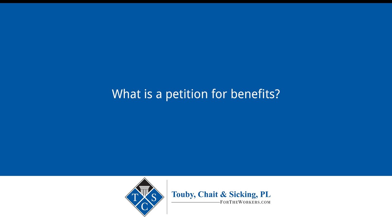 What is a petition for benefits?
