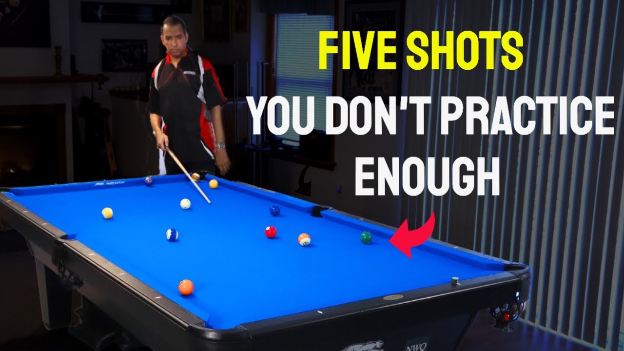 Five Pool Shots You Need to Practice - (Pool Lessons)