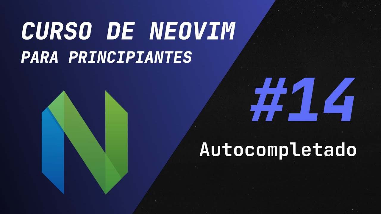 Curso de Vim y Neovim - #14 Como agregar autocompletado (blink.nvim)