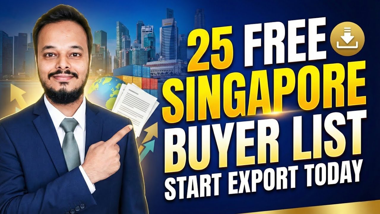 Export to Singapore with 100% Advance Payment | Get 25 Verified Buyers FREE