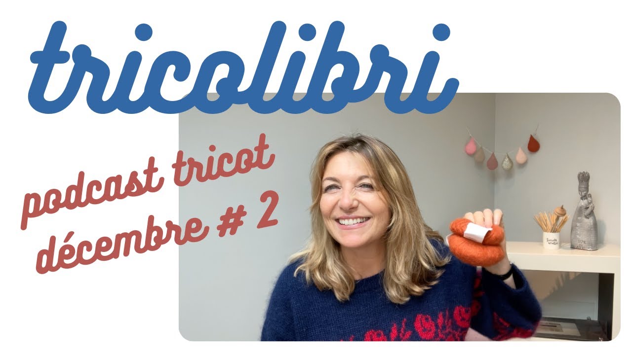 podcast tricot - decembre no 2