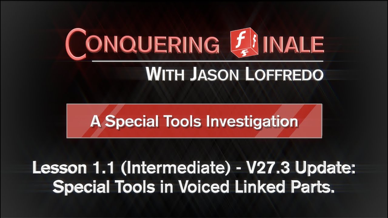 24-1.1 v27.3 Update: Special Tools in Voiced Linked Parts