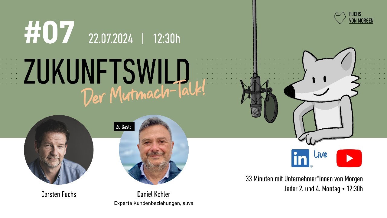 ZUKUNFTSWILD – Der Mutmach-Talk! No. 7 mit Daniel Kohler