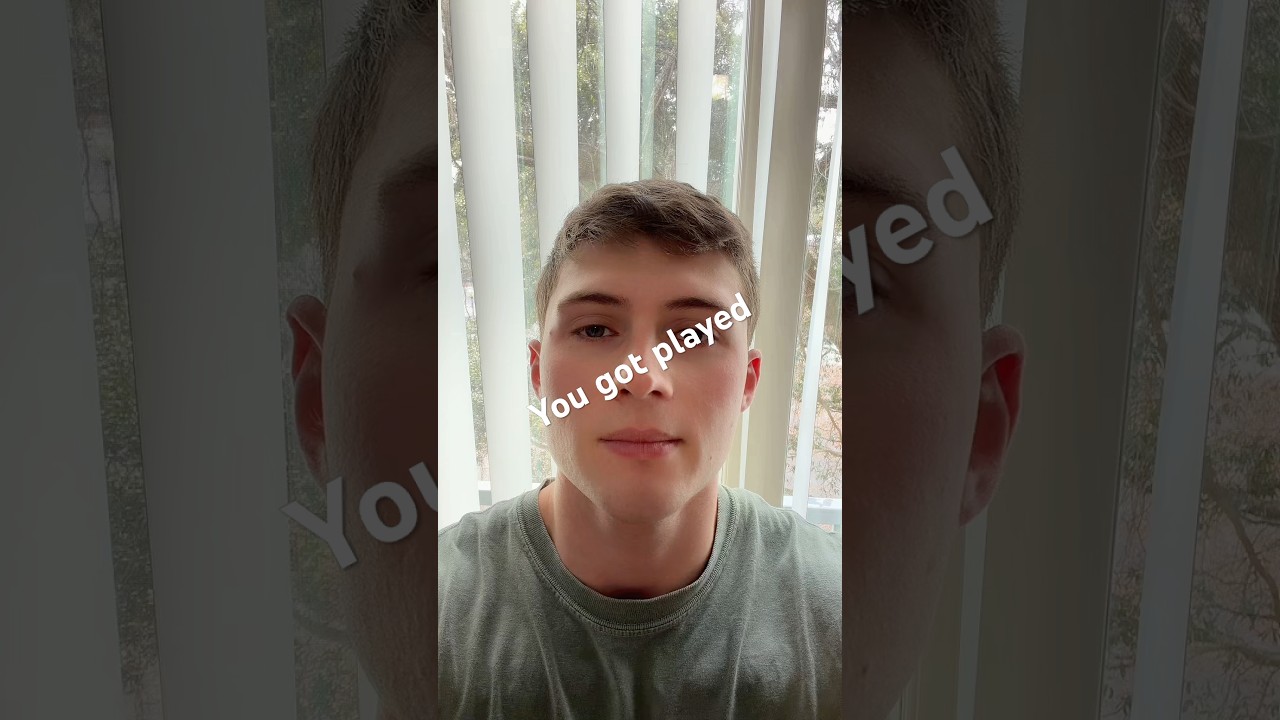 You got played. 