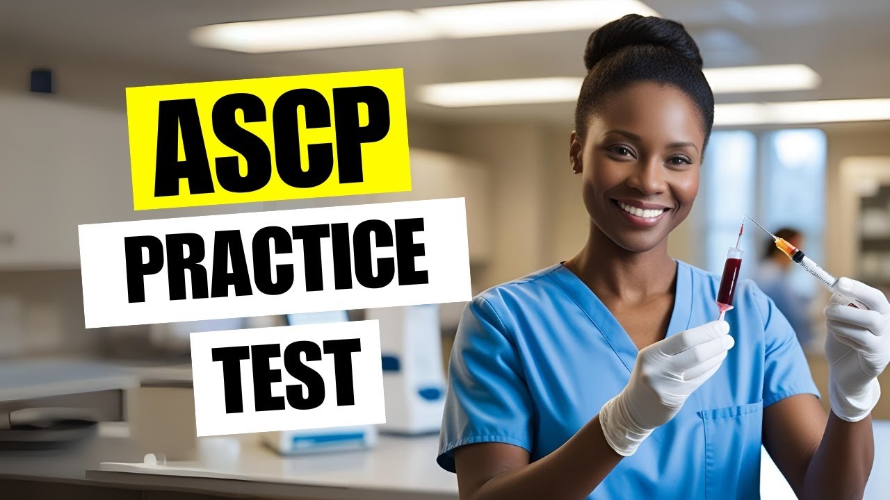 ASCP Practice Test 2026 American Society Clinical Pathology Phlebotomy Technician Exam