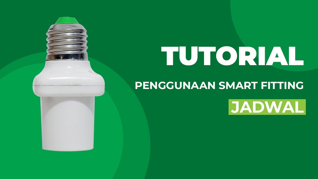 TOTORIAL PENGGUNAAN SMART FITTING JADWAL TIMER OTOMATIS FA224
