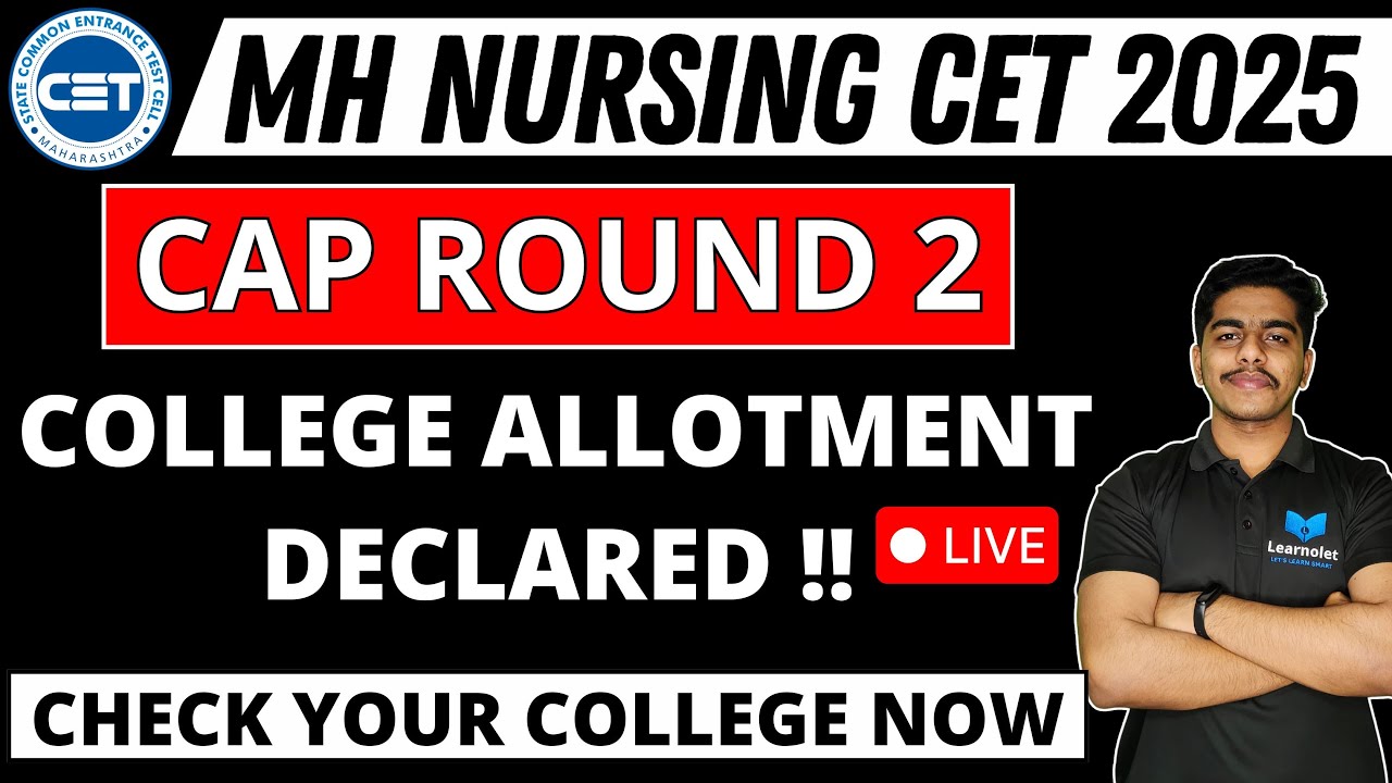 MH Nursing CET 2025 | Selection List Declared for CAP Round 2 | Check your College Now! 🔴 LIVE