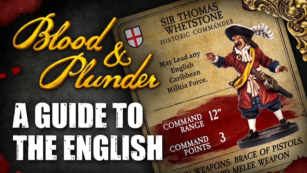 A Guide To The English In Blood & Plunder