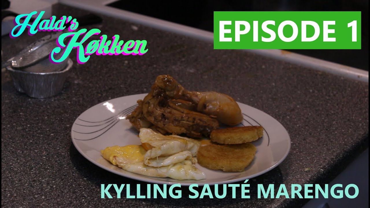 Halds Køkken - EP 1. Kylling sauté Marengo