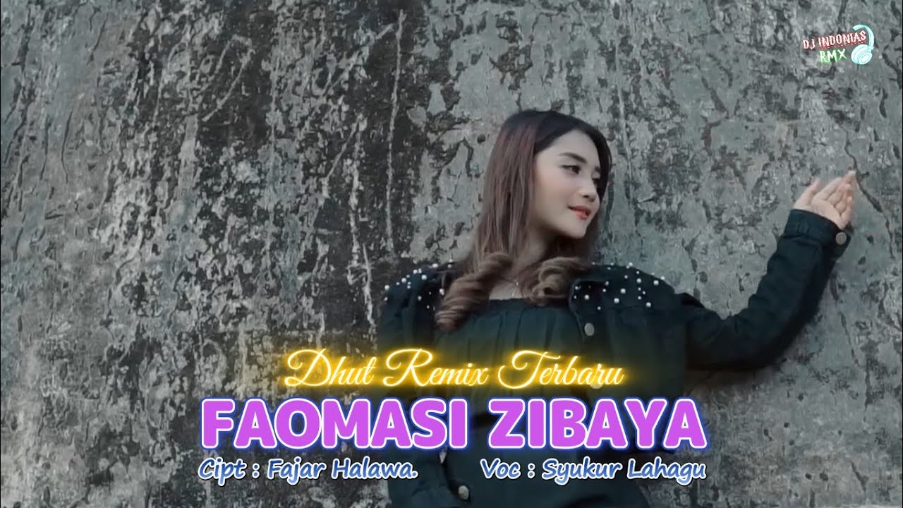 FAOMASI ZIBAYA - Fajar Halawa - Lagu Nias Dhut Remix Terbaru