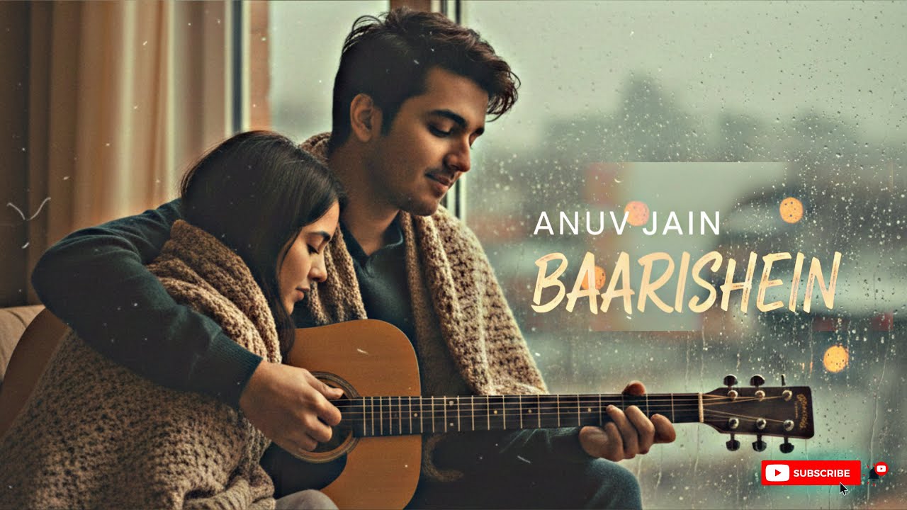 Baarishein - Anuv Jain (Nepali Lyrics Version) 