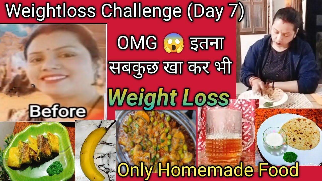 Weight Lose Challenge (Day 7)🌺 ना भूखा रहना❌ना ही महंगी Diet ❤️ Full Day Diet Plan
