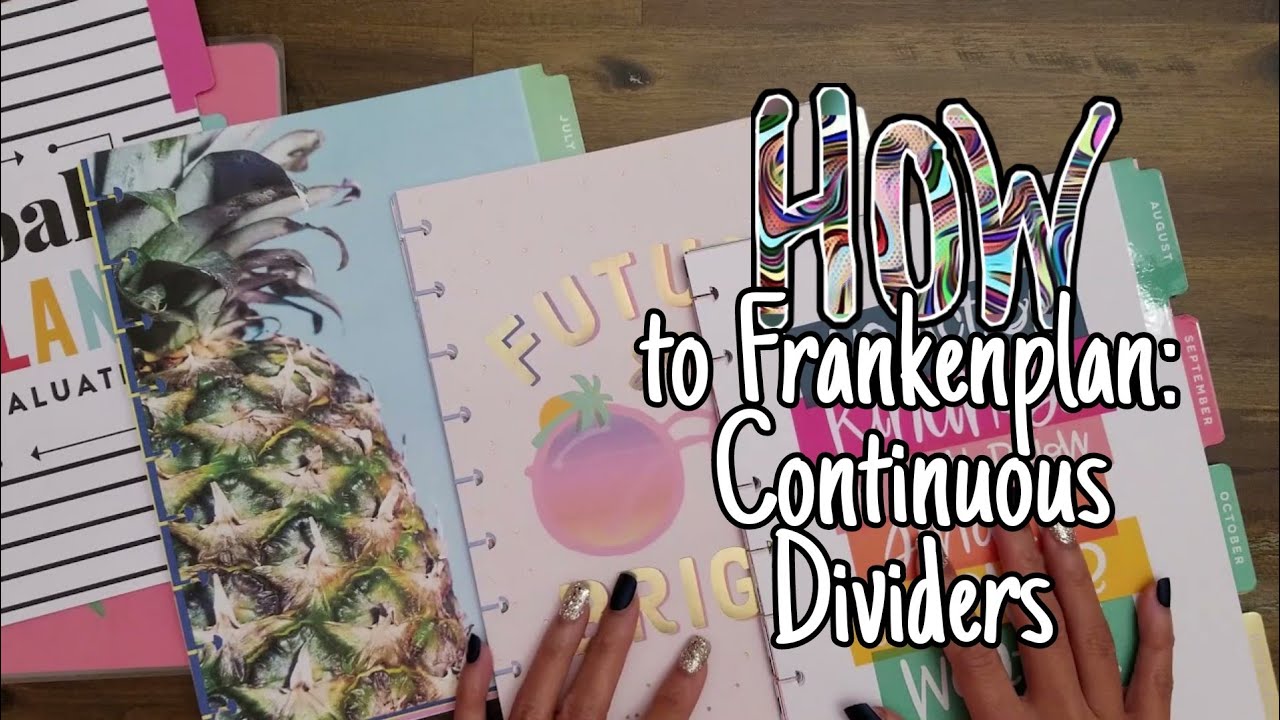 How to Frankenplan | Multiple Planner with "Continuous Sections" Side Dividers | Happy Planner