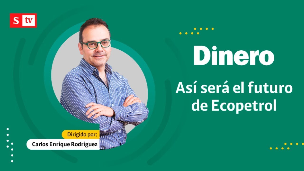 &iquest;Cu&aacute;l ser&aacute; el futuro de Ecopetrol?