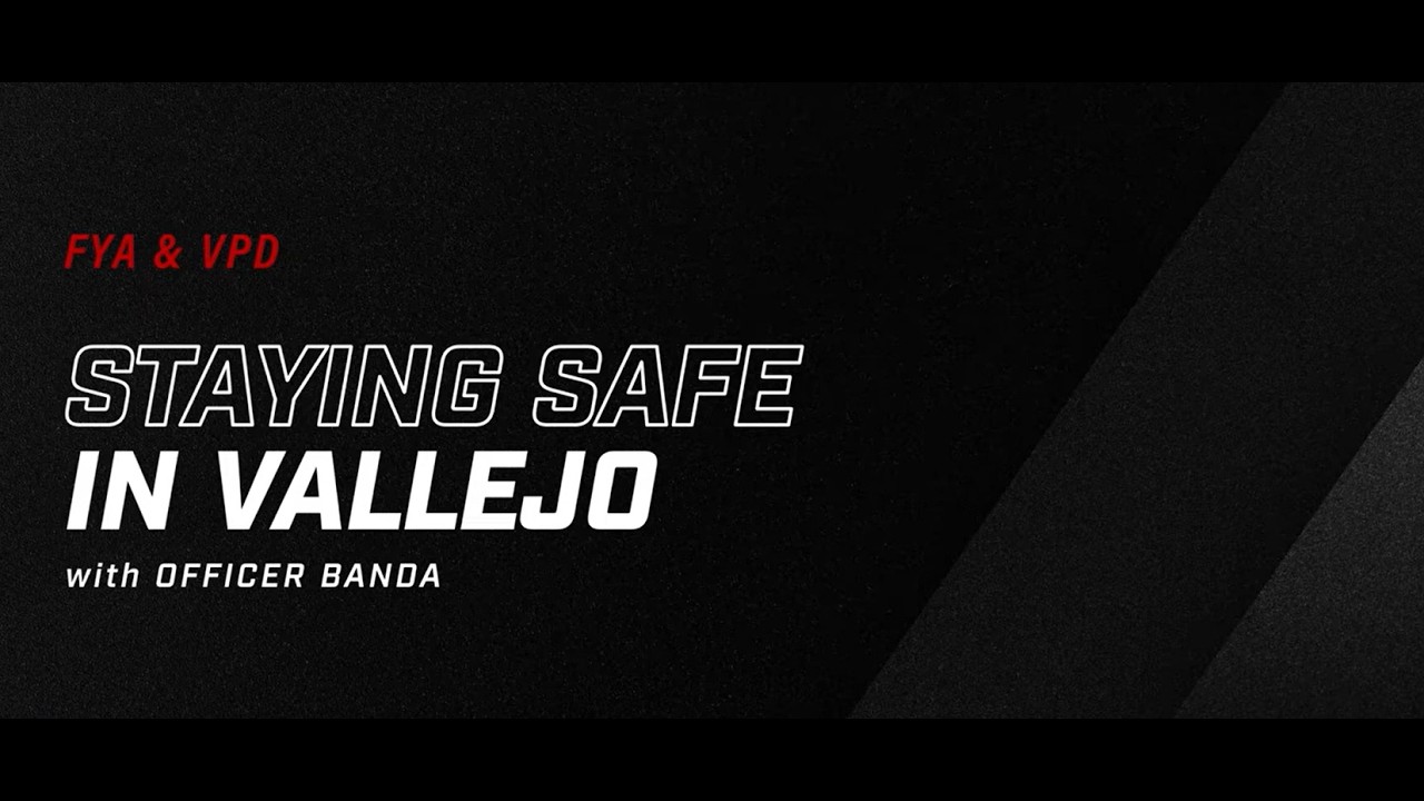 Staying Safe in Vallejo