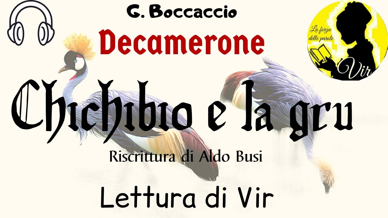 G. Boccaccio: Decamerone - Chichibio e la gru - Audiolibro ita [Lettura di Vir]
