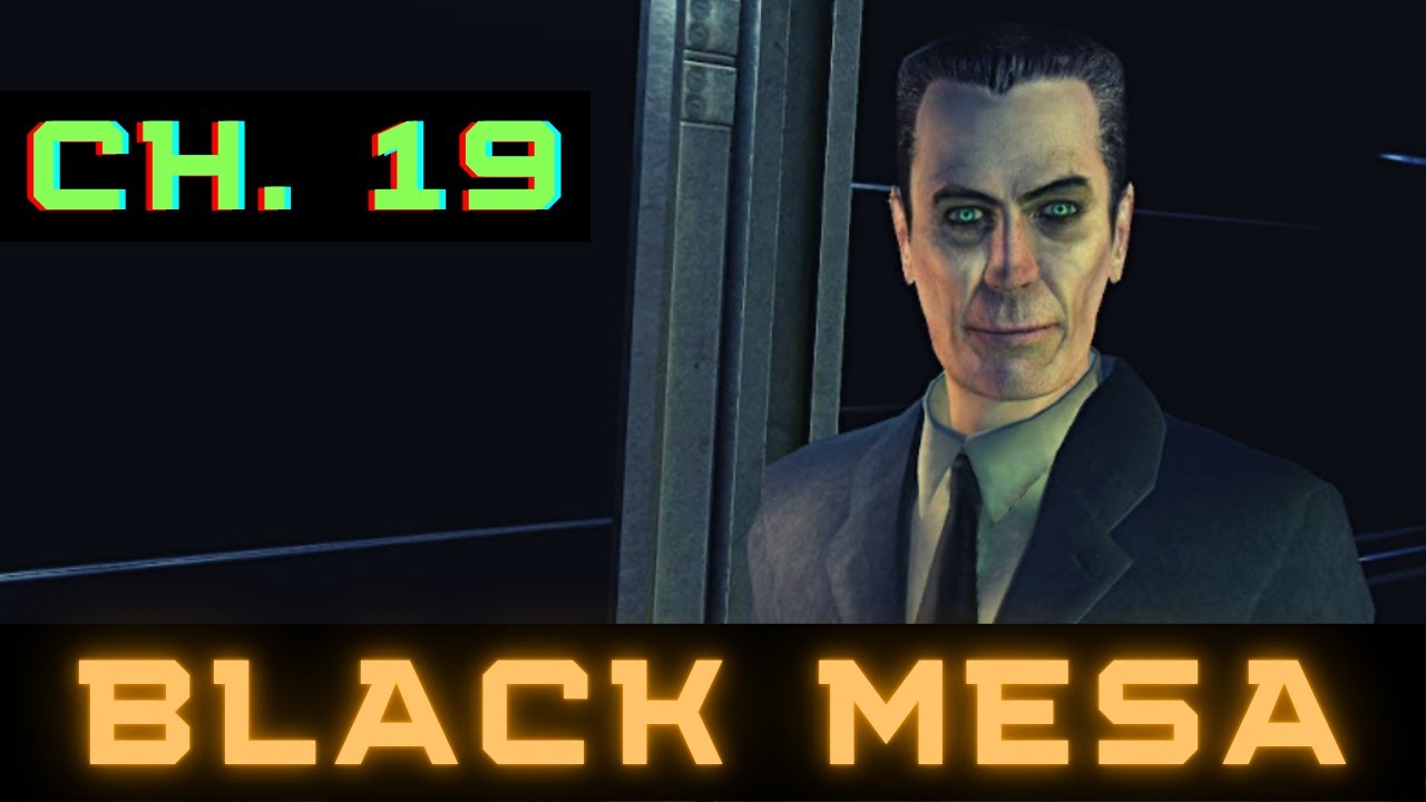 Black Mesa (100%) Walkthrough (Chapter 19: End Game)